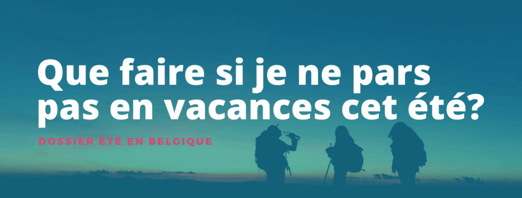 Dossier trois personnes randonnée que faire si je pars pas en vacances