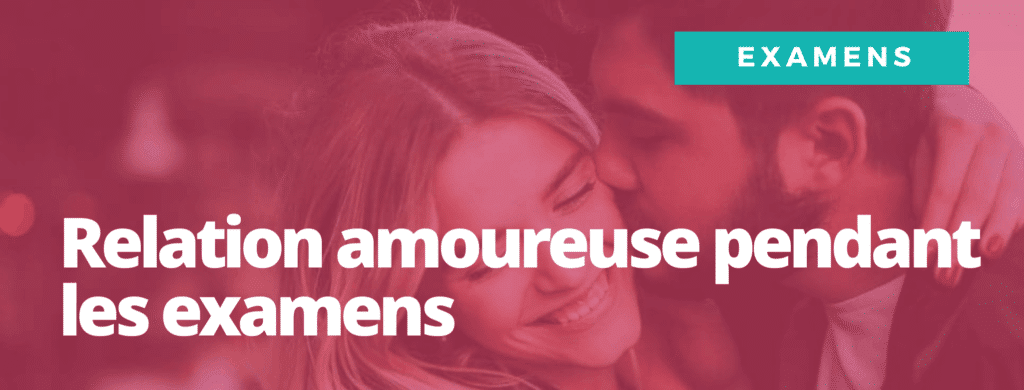 relation amoureuse pendant les examens
