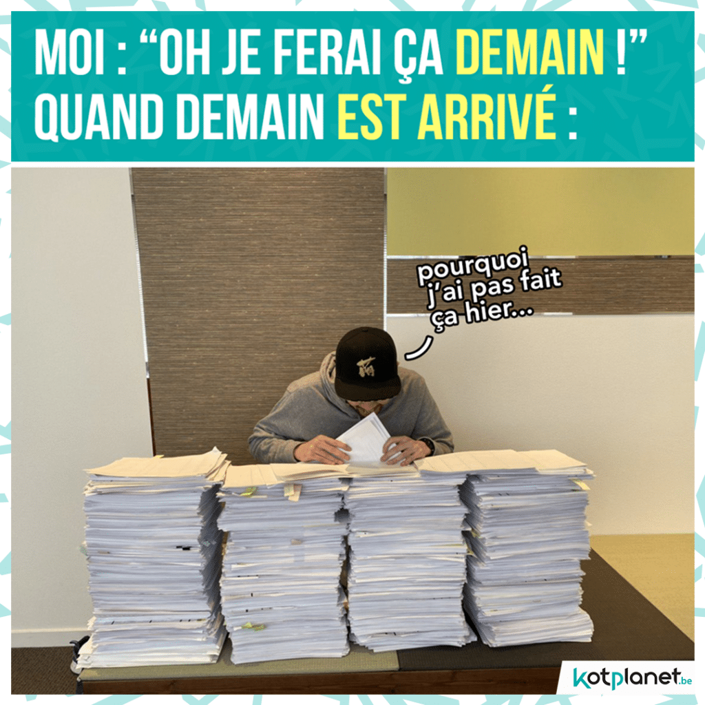 meme je ferai ca demain et demain est arrive